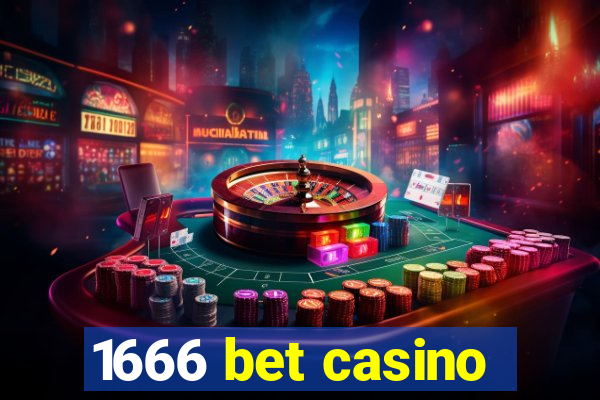 1666 bet casino